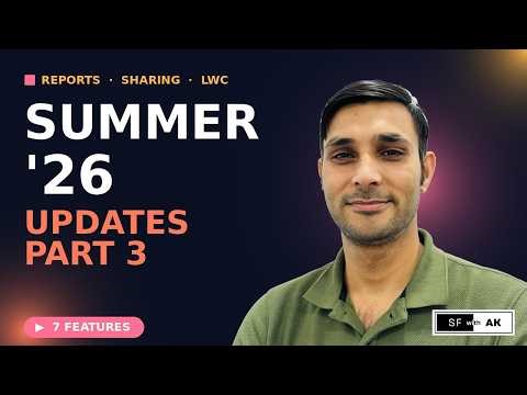 Salesforce SUMMER 26 Release Updates Part 3