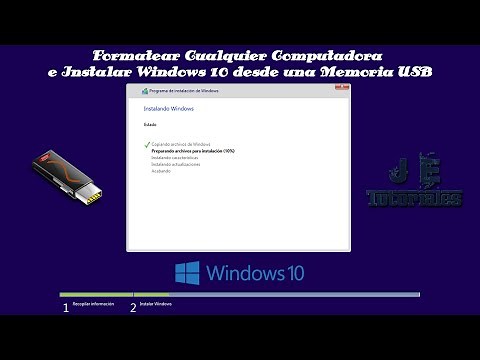 Formatear Cualquier PC e Instalar Windows 10 desde una Memoria USB - Tutorial