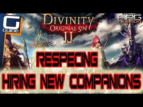 DIVINITY ORIGINAL SIN 2 - How to Respec & Hire New Party Members