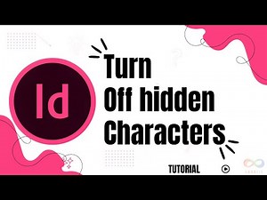 How to Turn On Hidden Characters in InDesign