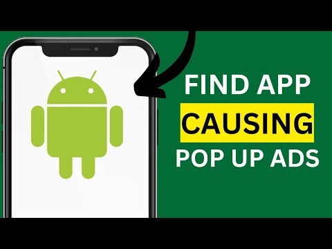 How to Find out Which App is Causing Pop up Ads on Android