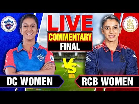 🔴Live: Royal Challengers Bengaluru vs Delhi Capitals | Final | Live Cricket Score & Commentary