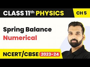Laws of Motion (Spring Balance) Numerical | Class 11 Physics