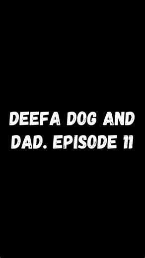 Deefa and Dad. Episode 11 | Paul Cooper