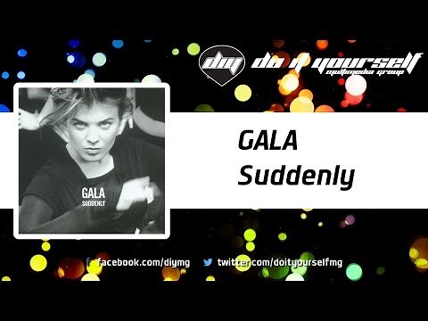 GALA - Suddenly [Official]