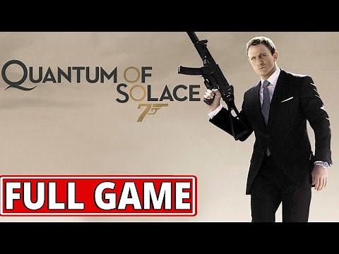 James Bond 007: Quantum of Solace (video game) - FULL GAME walkthrough | Longplay