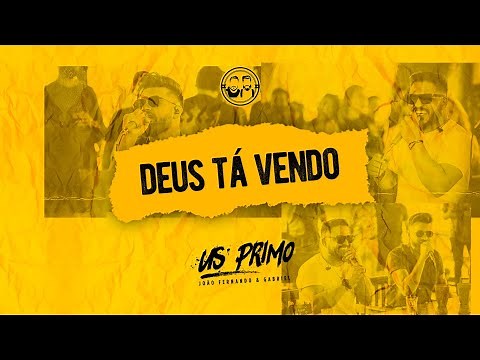 João Fernando e Gabriel - Deus Ta Vendo