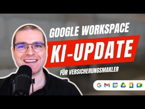 Das ist NEU im Google Workspace | KI-Update für Versicherungsmakler