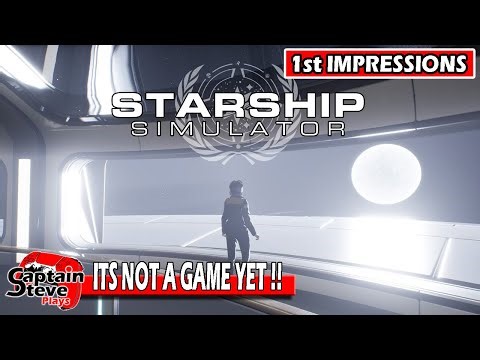 Starship Simulator - Captain Steve At The Helm - It's VERY Star Trek - 1st Impressions Steam PC