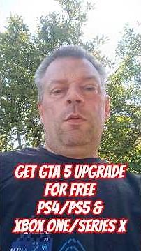 Get GTA5 Upgrade For Free. PS4/PS5 & XBox One/Series X.