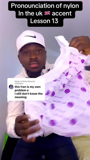 UK vs. Nigerian Pronunciation: 'Nylon' - Lesson 13