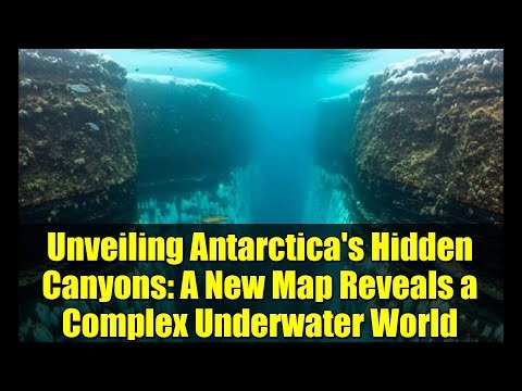 Unveiling Antarctica's Hidden Canyons: A New Map Reveals a Complex Underwater World