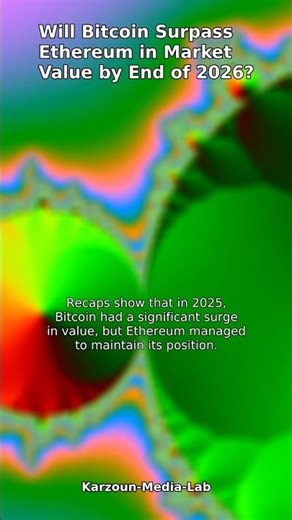 Will Bitcoin Surpass Ethereum in Market Value by End of 2026?