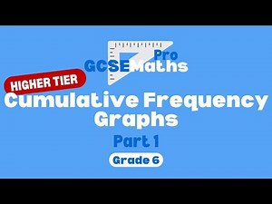 Cumulative Frequency Graphs & Tables | GCSE Maths Pro