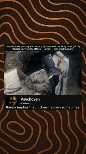 Despite their portrayal in Monty Python and the Holy Grail (1975),rabbits very rarely....