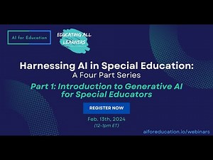 Harnessing AI for Special Education Part 1: Introduction to Generative AI for Special Educators