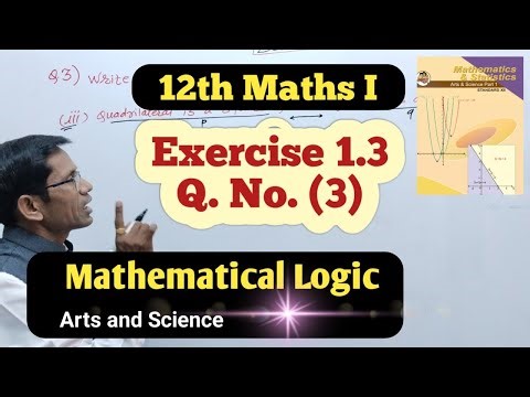 Class 12th Maths Mathematical Logic Exercise 1.3 Q No (3)