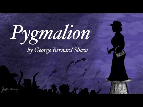 "Pygmalion" By George Bernard Shaw
