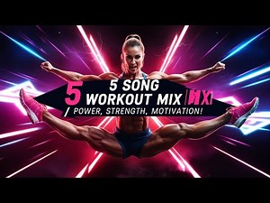 Ultimate 5-Song Workout Mix | Power, Strength & Motivation | Best Music for Gym & Fitness #workout