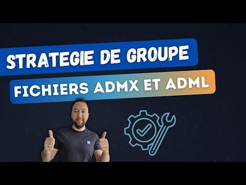 GPO - Tout savoir sur les fichiers ADMX et ADML !