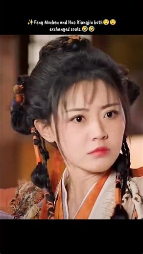 ✨Feng Mochen and Huo Xiangjiu both🤪 exchanged souls😱#EternalLoveoftheFox🦊#shortsfeed#tranding#viral🤪