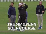 Trump throws open new golf course in Scotland and shows off swing