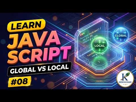 JavaScript Tutorial #08 | Global vs Local Variables Explained in Hindi #javascript