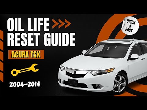 DIY Acura TSX Oil Maintenance Light Reset: Save Time & Money with This Simple Guide!