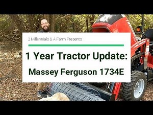 1 Year Tractor Update: Massey Ferguson 1734E #MasseyFerguson #TractorMaintenance #Massey1734