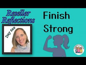 Day 569 Reseller Reflections A Day in the Life of a Full Time Reseller Finish Strong