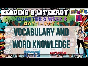 GRADE 1 READING & LITERACY1 QUARTER 3 WEEK 8 // Vocabulary and Word Knowledge