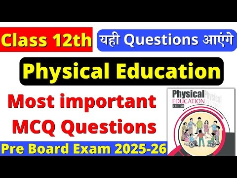 class 12 physical education important mcq questions 2025 | class 12 physical education mcq one shot