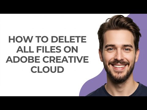 How to Delete All Files on Adobe Creative Cloud - GUIDE!