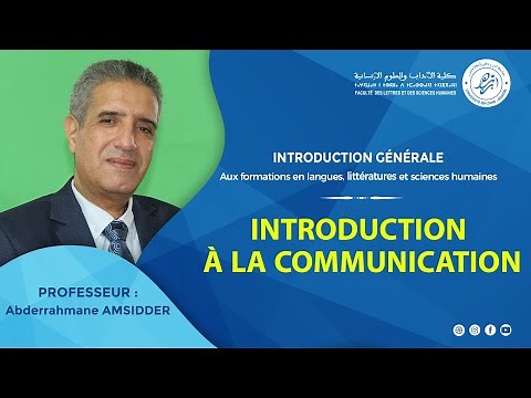 INTRODUCTION GÉNÉRALE - Introduction à la communication - Abderrahmane AMSIDDER