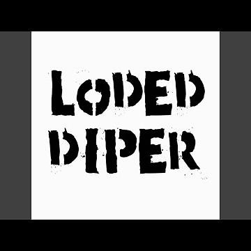 Loded Diper