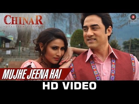 Mujhe Jeena Hai - Chinar Daastaan-E-Ishq | Faissal Khan & Inayat Sharma
