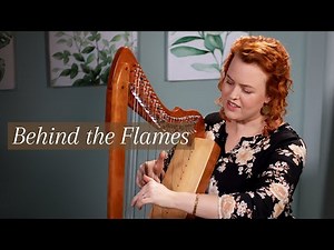 Behind the Flames - Celtic harp