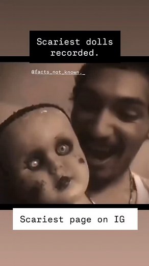 Facts detective on Instagram: "Scariest dolls recorded on camera. #scary #horror #paranormal #fear"