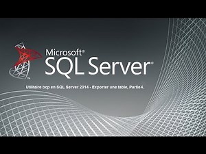 Utilitaire bcp en SQL Server 2014-Importer des données vers une table Partie 4