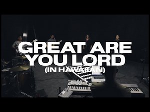 Great Are You Lord in Hawaiian by Zeo Worship