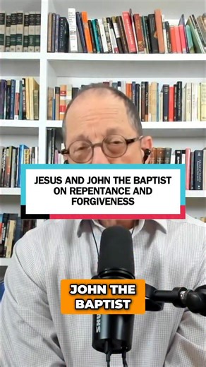 JESUS AND JOHN THE BAPTIST ON REPENTANCE AND FORGIVENESS (*link to 📺 and RESOURCES in bio || FULL EPISODE - "Sin, Death, and Salvation: Paul’s Mysterious View") #jesus #religion #bible #bartehrman #christianity #fyp | Bart D. Ehrman