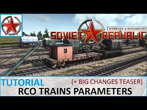 RCO TRAINS COMPARISON and teaser; Workers and resources Soviet Republic