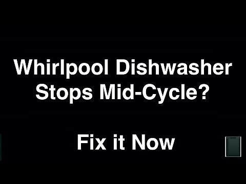 Whirlpool Dishwasher Stops Mid-Cycle - Fix it Now