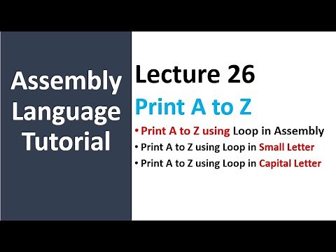 Print A to Z in assembly language | A to Z in Capital Latter and Small Letter using Loop - 26