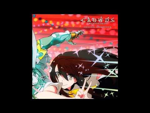 Gatchaman Crowds OST (Full) - 01 Gotchaman ~ In the name of Love