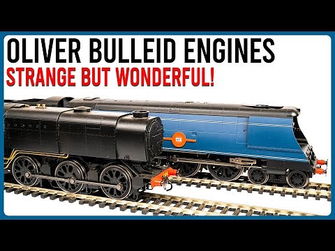The Weird But Wonderful Locomotives of Oliver Bulleid