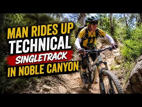 Man rides up technical singletrack in Noble Canyon