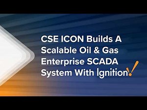CSE ICON Builds A Scalable Oil & Gas Enterprise SCADA System With Ignition