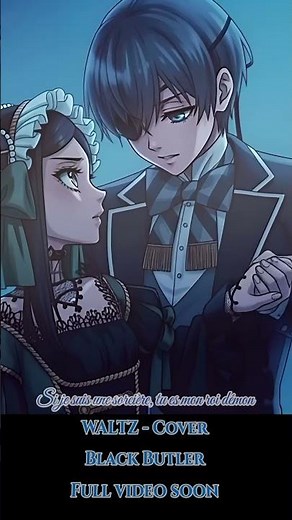 🎻 WALTZ - Black Butler -Emerald Witch Arc- Ending (French Cover) #shorts #anime #kuroshitsuji