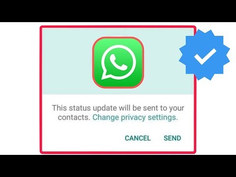 This status update will be sent to your contacts Change privacy settings on WhatsApp...😭